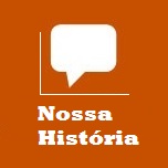 Nossa História